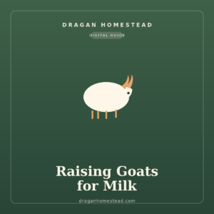 Raising Goats for Milk