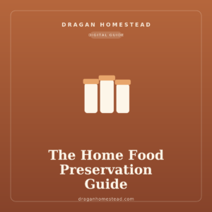 The Home Food Preservation Guide