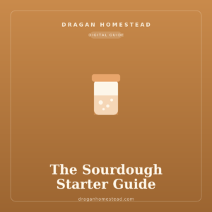 The Sourdough Starter Guide
